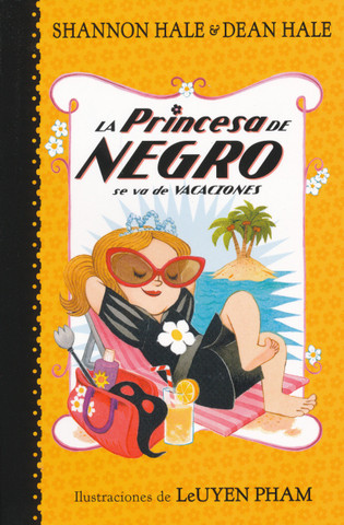 La Princesa de Negro se va de vacaciones - The Princess in Black Takes a Vacation