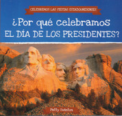 ¿Por qué celebramos el Día de los Presidentes? - Why Do We Celebrate Presidents' Day?