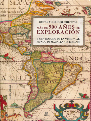 Más de 500 años de exploración - Over 500 Years of Exploration