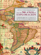 Más de 500 años de exploración - Over 500 Years of Exploration