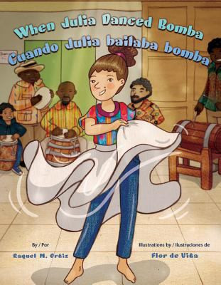 When Julia danced bomba/Cuando Julia bailaba bomba