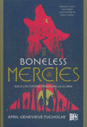 The Boneless Mercies - The Boneless Mercies