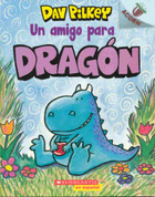 Un amigo para Dragón - A Friend for Dragon