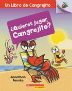 ¿Quieres jugar, Cangrejito? - Let's Play, Crabby!