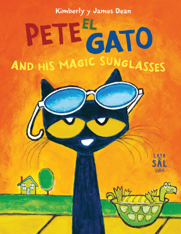 Pete el gato and His Magic Sunglasses - Pete the Cat and His Magic Sunglasses