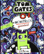 Tom Gates ¡Monstruos geniales! - Tom Gates. What Monster?
