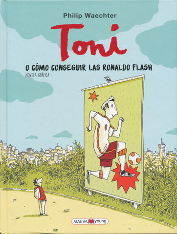 Toni o cómo conseguir las Ronaldo Flash - Tony or How to Get the Ronaldo Flash Cleats