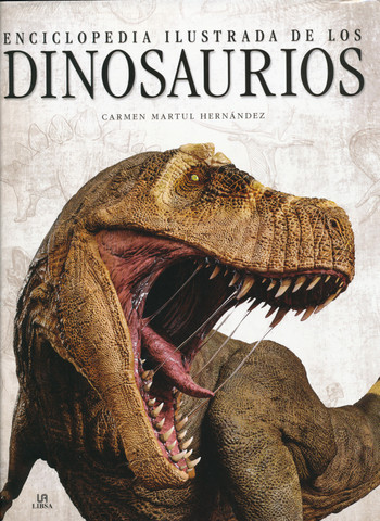 Enciclopedia ilustrada de los dinosaurios - Illustrated Dinosaur Encyclopedia
