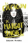 La educación de Margot Sánchez - The Education of Margot Sanchez