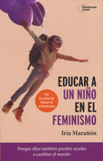 Educar a un nino en el feminismo - Raising a Feminist Boy