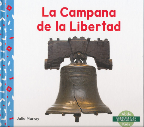 La Campana de la Libertad - Liberty Bell