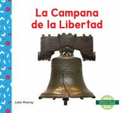 La Campana de la Libertad - Liberty Bell