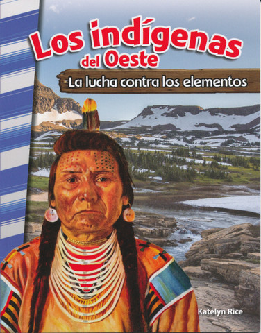 Los indígenas del Oeste - American Indians of the West: Battling the Elements
