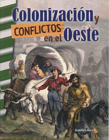 Colonización y conflictos en el Oeste - Settling and Unsettling the West