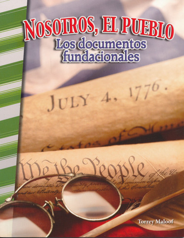 Nosotros, el pueblo: Los documentos fundacionales - We the People: Founding Documents