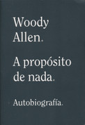 A propósito de nada - Apropos of Nothing