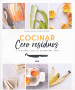Cocinar cero residuos - Cook with Zero Waste