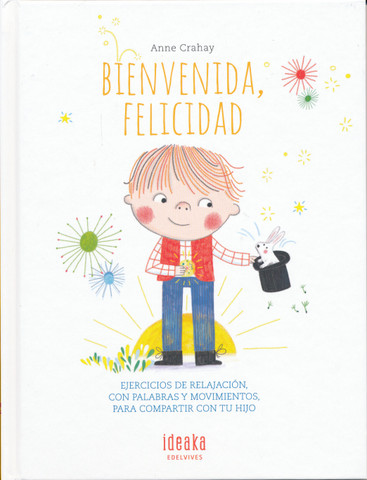 Bienvenida, felicidad - Welcome, Happiness