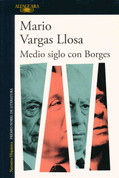 Medio siglo con Borges - Half a Century with Borges