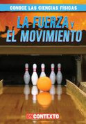 La fuerza y el movimiento - Forces and Motion