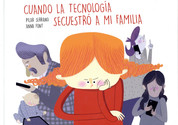 Cuando la tecnología secuestró a mi familia - When Technology Kidnapped My Family