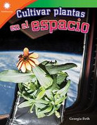 Cultivar plantas en el espacio - Growing Plants in Space