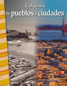California: De pueblos a ciudades - California: Towns to Cities