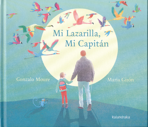 Mi Lazarilla, Mi Capitán - My Lazarilla, My Captain