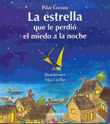 La estrella que le perdió el miedo a la noche - The Star that No Longer Fears the Night