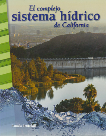 El complejo sistema hídrico de California - California's Complex Water System