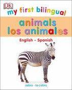 My First Bilingual Animals/Los animales