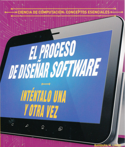 El proceso de diseñar software - The Software Design Process: Try, Try Again