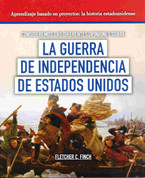 Consideremos las diferentes opiniones sobre la Guerra de Independencia de Estados Unidos - Considering Different Opinions Surrounding the American Revolutionary War