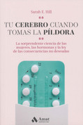 Tu cerebro cuando tomas la píldora - This Is Your Brain on Birth Control