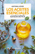 Los aceites esenciales antiestrés - Essential Soothing Oils