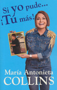 Si yo pude, ¡Tú más! - If I Did It, So Can You!