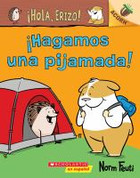 ¡Hagamos una pijamada! - Let's Have a Sleepover!