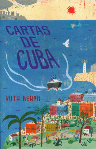 Cartas de Cuba - Letters from Cuba