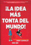 ¡La idea más tonta del mundo! - The Dumbest Idea Ever!