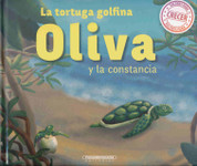 La tortuga golfina Oliva y la constancia - Olive, the Determined Sea Turtle