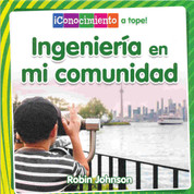 Ingeniería en mi comunidad - Engineering in My Community