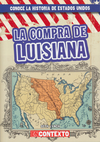 La compra de Luisiana - The Louisiana Purchase