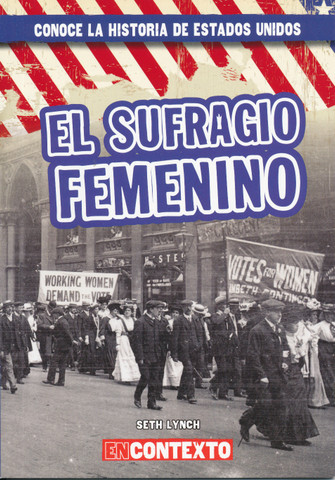 El sufragio femenino - Women's Suffrage