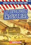 La Revolución Industrial - The Industrial Revolution