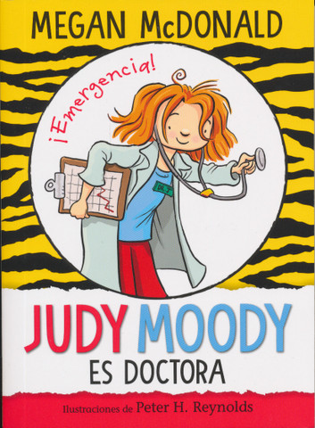 Judy Moody es doctora - Judy Moody, M.D., the Doctor Is In