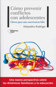 Cómo prevenir conflictos con adolescentes - How to Avoid Conflicts with Teenagers
