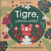 Tigre, ¿dónde estás? - Where Are You, Tiger?
