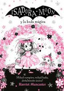 Isadora Moon y la boda mágica - Isadora Moon Goes to a Wedding