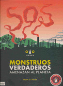 SOS Monstruos verdaderos amenazan el planeta - Planet SOS