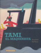 Tami, el maquinista - Tami, the Conductor